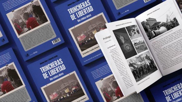 [Novedad editorial] <i>Trincheras de libertad</i>, una crónica obrera