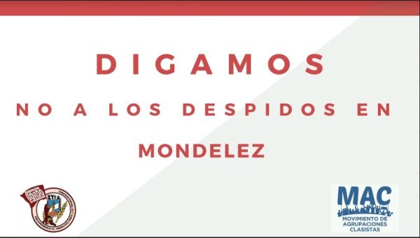 Ajuste: la multinacional Mondelez aprovecha la crisis y anuncia 200 despidos en su planta de Pacheco