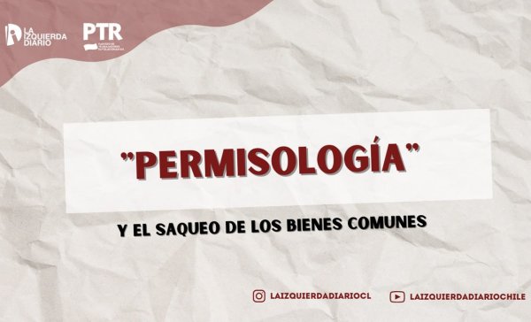 Permisologia: “Los empresarios hablan a nombre de Chile, pero solo ellos se enriquecen, mientras nosotros vivimos el sacrificio”