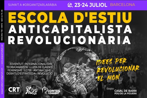 Escuela de verano anticapitalista y revolucionaria en Barcelona