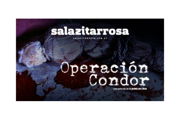 Estreno de “Operación Cóndor, la verdad inconclusa”