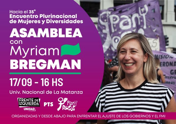 ¿Por qué te invitamos a una asamblea de mujeres y diversidades con Myriam Bregman?