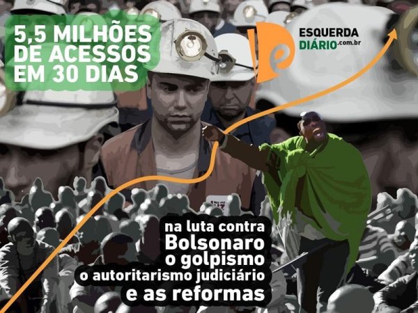 Más de 5 millones de visitas a Esquerda Diário: un medio para organizar la lucha contra Bolsonaro y los ajustes