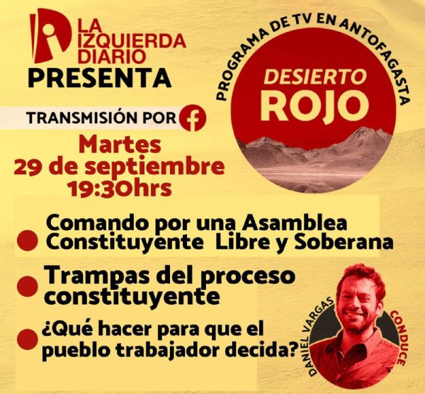 Programa Desierto Rojo: Conversando sobre las trampas del proceso constituyente 