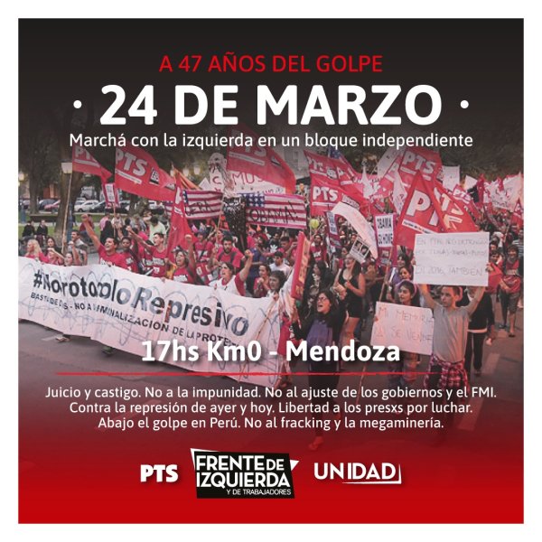 Contra la represión y persecución de ayer y hoy: este 24 de Marzo ganemos las calles de Mendoza y todo el país