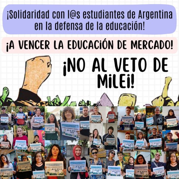 ¡Que vivan los estudiantes de Argentina que defienden la educación y se enfrentan a Milei! 