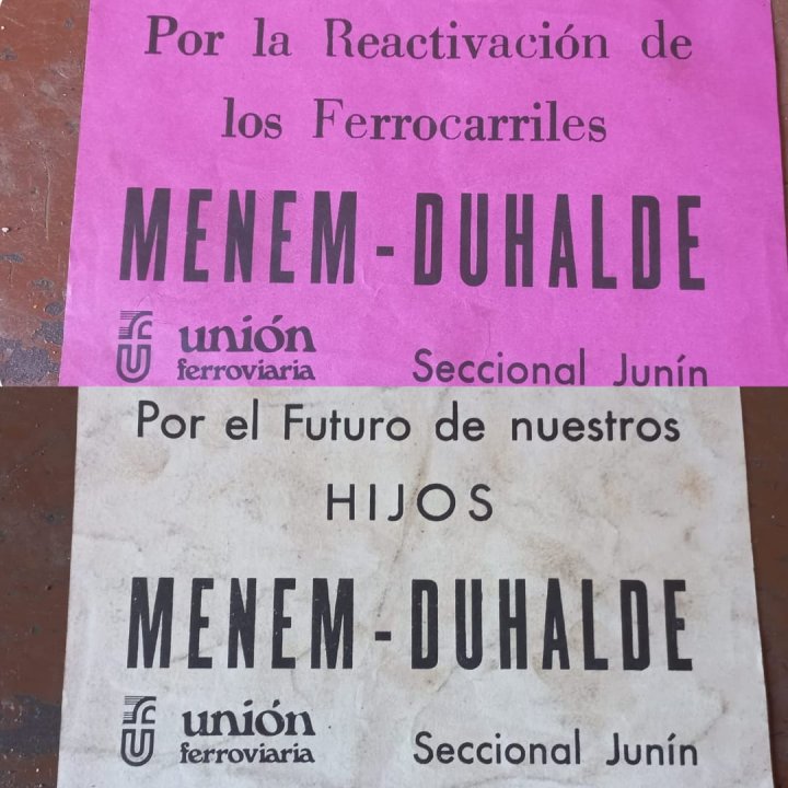 Afiches de la Unión Ferroviaria en la campaña de 1989. Después el menemismo destruyó los ferrocarriles, un auténtico ferrocidio.